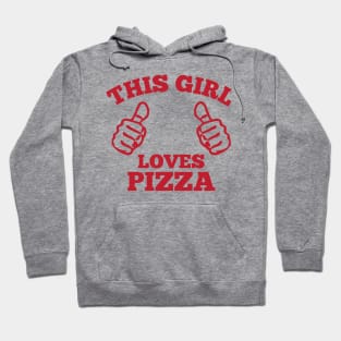 This Girl Love Pizza Hoodie